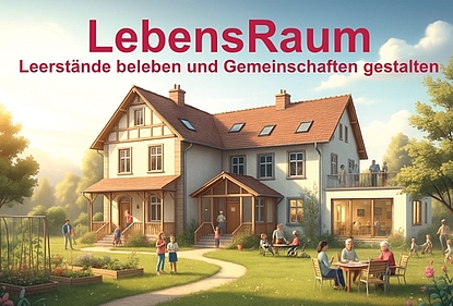 Titelbild LebensRaum Leerstände beleben und Gemeinschaften gestalten